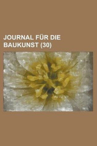 Cover of Journal Fur Die Baukunst (30)