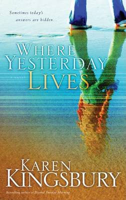 Book cover for Where Yesterday Lives