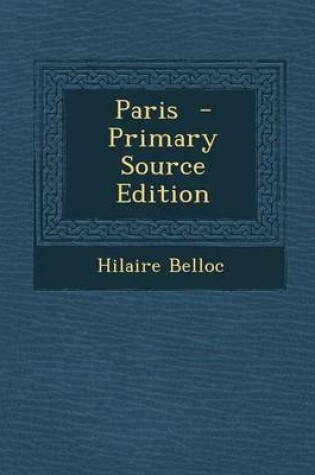 Cover of Paris - Primary Source Edition