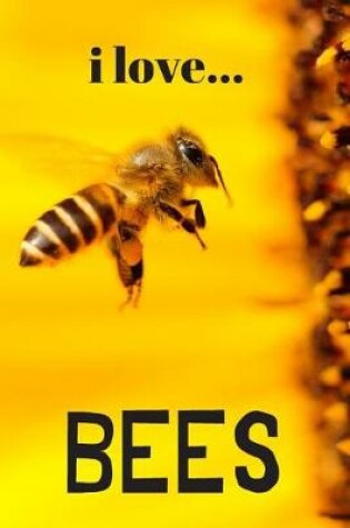Cover of I Love Bees