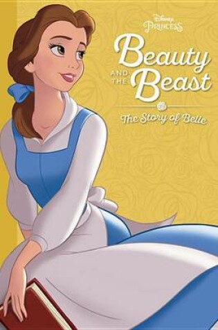Cover of Beauty and the Beast: The Story of Belle
