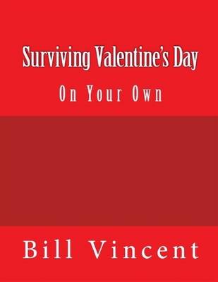 Book cover for Surviving Valentine's Day: On Your Own
