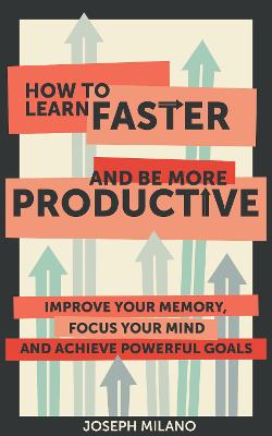 Book cover for How to Learn Faster and Be More Productive