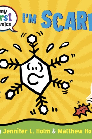 Cover of I'm Scared (My First Comics)
