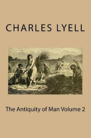 Cover of The Antiquity of Man Volume 2