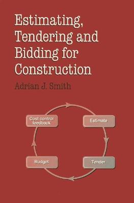 Book cover for Estimating, Tendering and Bidding for Construction Work