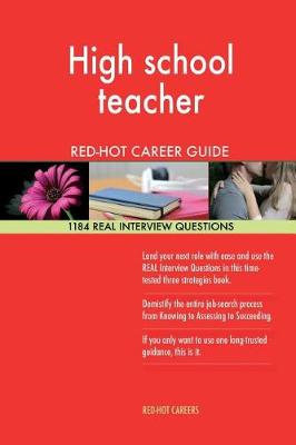Book cover for High School Teacher Red-Hot Career Guide; 1184 Real Interview Questions