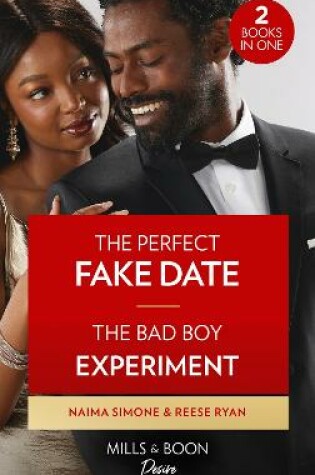 Cover of The Perfect Fake Date / The Bad Boy Experiment