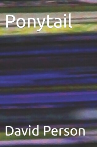 Cover of Ponytail