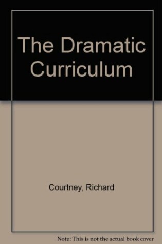 Cover of The Dramatic Curriculum