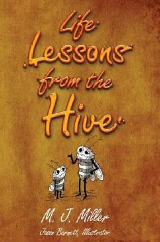 Cover of Life Lessons from the Hive