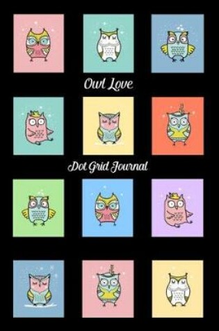 Cover of Dot Grid Journal - Owl Love