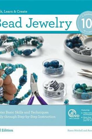 Cover of Bead Jewelry 101, 2nd Edition: Master Basic Skills and Techniques Easily Through Step-By-Step Instruction