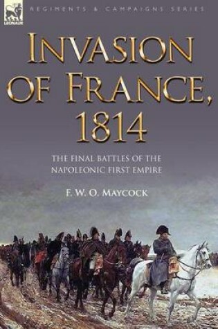 Cover of Invasion of France, 1814