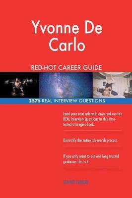 Book cover for Yvonne De Carlo RED-HOT Career Guide; 2576 REAL Interview Questions