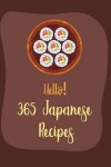 Book cover for Hello! 365 Japanese Recipes