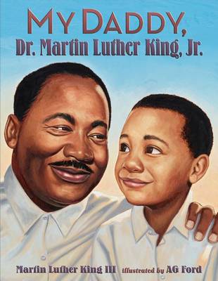 Book cover for My Daddy, Dr. Martin Luther King, Jr.