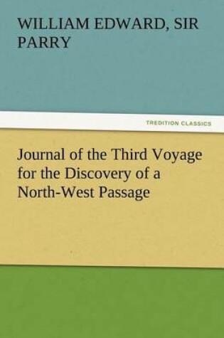 Cover of Journal of the Third Voyage for the Discovery of a North-West Passage