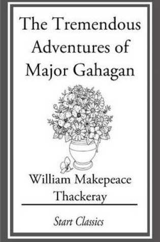 Cover of The Tremendous Adventures of Major Ga