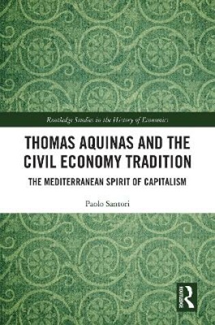 Cover of Thomas Aquinas and the Civil Economy Tradition