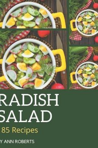 Cover of 185 Radish Salad Recipes