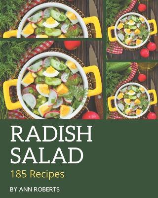Book cover for 185 Radish Salad Recipes