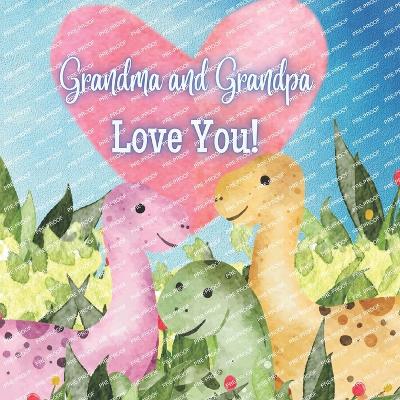 Book cover for Grandma and Grandpa Love You!