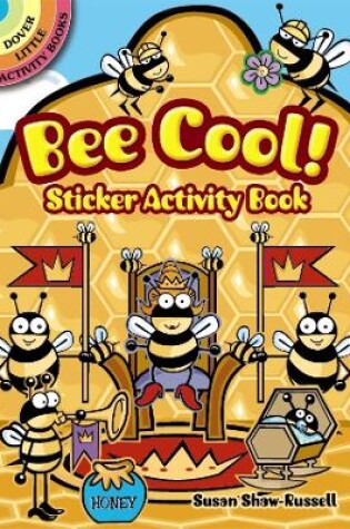 Cover of Bee Cool! Sticker Activity Book