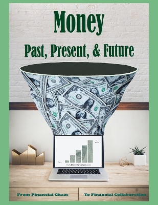 Book cover for Money Past, Present, & Future