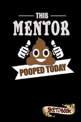 Book cover for This Mentor Pooped Today