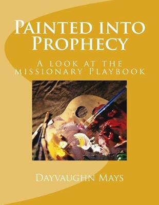 Book cover for Painted Into Prophecy