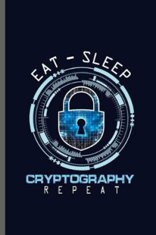 Cover of Eat-Sleep Cryptography repeat