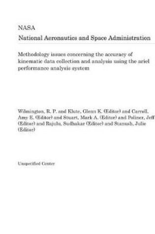 Cover of Methodology Issues Concerning the Accuracy of Kinematic Data Collection and Analysis Using the Ariel Performance Analysis System