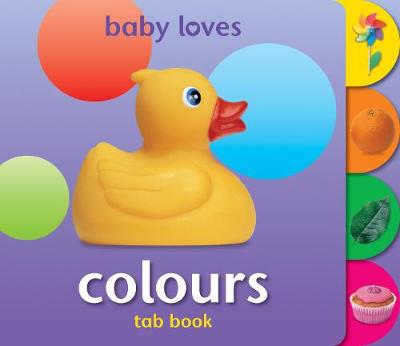 Cover of Baby Loves Tab Books: Colours