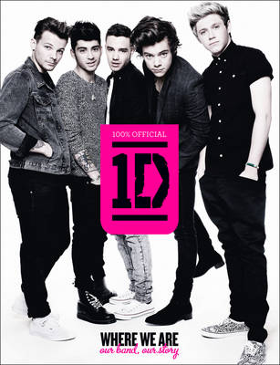 Book cover for One Direction: Where We Are (100% Official)