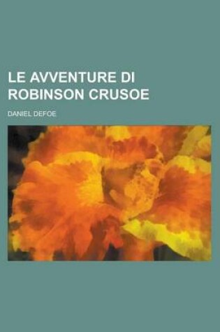 Cover of Le Avventure Di Robinson Crusoe