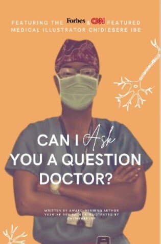 Cover of Can I Ask You A Question Doctor?