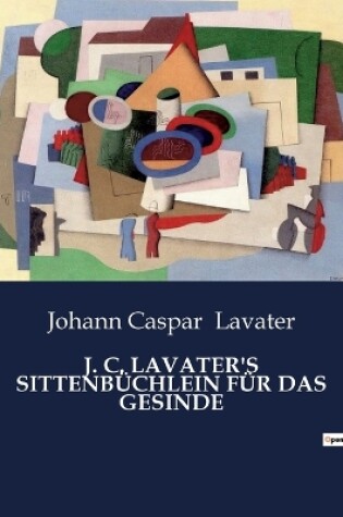 Cover of J. C. Lavater's Sittenbüchlein Für Das Gesinde