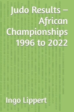 Cover of Judo Results - African Championships 1996 to 2022