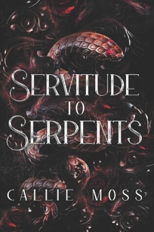 Cover of Servitude to Serpents