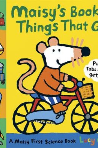 Cover of Maisy's Book of Things That Go