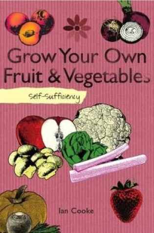 Cover of Self-Sufficiency: Grow Your Own