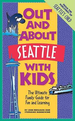 Book cover for Out and about Seattle with Kids