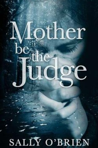 Cover of Mother Be The Judge