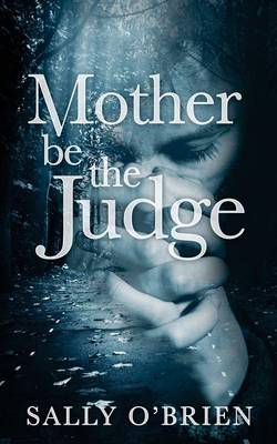 Book cover for Mother Be The Judge