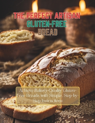 Book cover for The Perfect Artisan Gluten-Free Bread