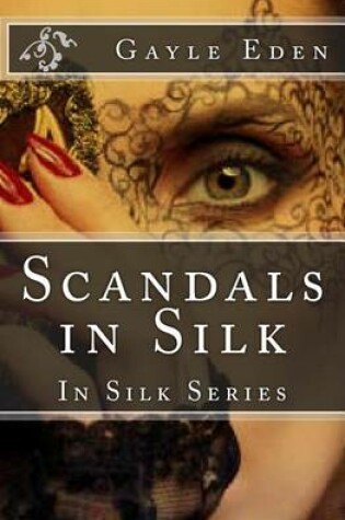 Cover of Scandals in Silk