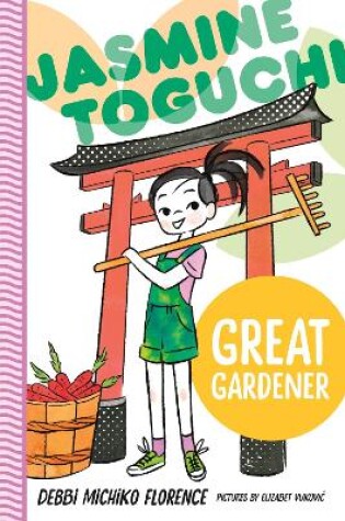 Cover of Jasmine Toguchi, Great Gardener