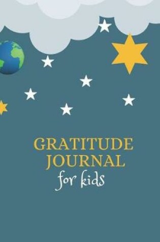 Cover of Gratitude Journal for Kids