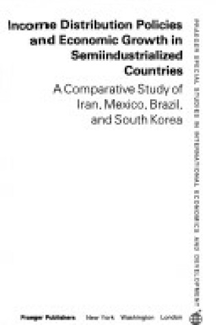 Cover of Income Distribution and Economic Growth in Semi-industrialised Countries